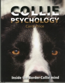 Collie Psychology : Inside the Border Collie mind, Hardback Book Collie Psychology : Inside the Border Collie mind, Hardback Book