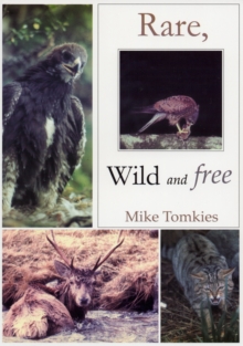 Rare, Wild and Free, Paperback Book Rare, Wild and Free, Paperback Book