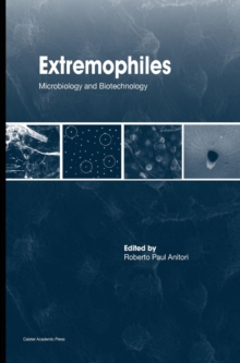 Extremophiles: Microbiology and Biotechnology, Hardback Book Extremophiles: Microbiology and Biotechnology, Hardback Book