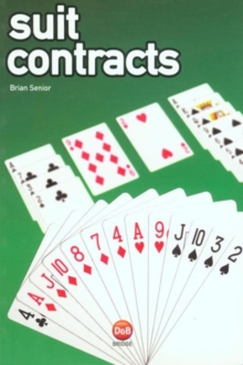 Suit Contracts : Essential Bridge Plays, Paperback / softback Book Suit Contracts : Essential Bridge Plays, Paperback / softback Book
