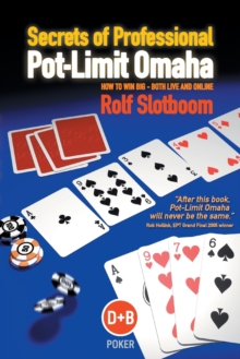 Secrets of Professional Pot-Limit Omaha : How to Win Big, Both Live and Online, Paperback Book Secrets of Professional Pot-Limit Omaha : How to Win Big, Both Live and Online, Paperback Book