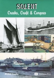 Solent - Creeks, Craft and Cargoes