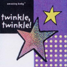Twinkle Twinkle : Amazing Baby, Board book Book Twinkle Twinkle : Amazing Baby, Board book Book