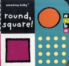 Round Square : Amazing Baby, Hardback Book Round Square : Amazing Baby, Hardback Book