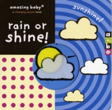 Rain or Shine, Board book Book Rain or Shine, Board book Book