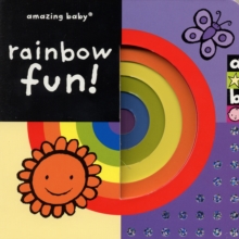 Rainbow Fun : Amazing Baby, Hardback Book Rainbow Fun : Amazing Baby, Hardback Book