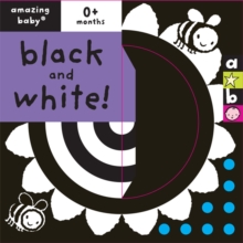 Black And White : Amazing Baby, Board book Book Black And White : Amazing Baby, Board book Book