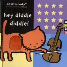 Hey Diddle Diddle : Amazing Baby, Hardback Book Hey Diddle Diddle : Amazing Baby, Hardback Book