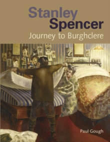 Stanley Spencer : Journey to Burghclere