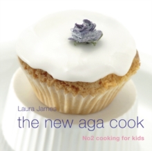 The New Aga Cook : Cooking with Kids, Hardback Book The New Aga Cook : Cooking with Kids, Hardback Book