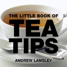 The Little Book of Tea Tips, Paperback Book The Little Book of Tea Tips, Paperback Book