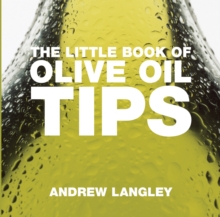 The Little Book of Olive Oil Tips, Paperback Book The Little Book of Olive Oil Tips, Paperback Book