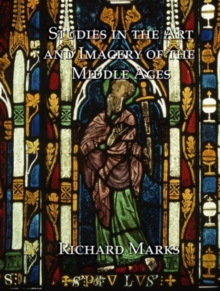 Studies in the Art and Imagery of the Middle Ages, Hardback Book Studies in the Art and Imagery of the Middle Ages, Hardback Book