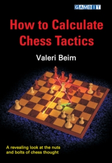How to Calculate Chess Tactics, Paperback Book How to Calculate Chess Tactics, Paperback Book
