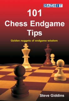101 Chess Endgame Tips, Paperback / softback Book 101 Chess Endgame Tips, Paperback / softback Book