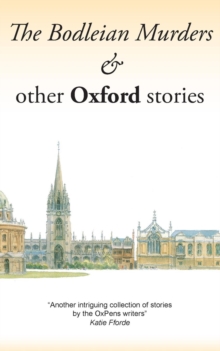 The Bodleian Murders & Other Oxford Stories