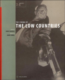 The Cinema of the Low Countries, Paperback / softback Book The Cinema of the Low Countries, Paperback / softback Book