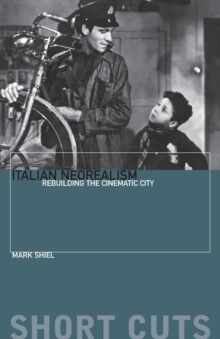 Italian Neorealism, Paperback / softback Book Italian Neorealism, Paperback / softback Book