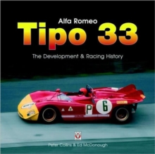Alfa Romeo Tipo 33 : Race and Individual Chassis History, Hardback Book Alfa Romeo Tipo 33 : Race and Individual Chassis History, Hardback Book