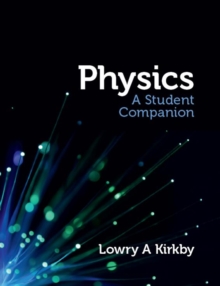Physics: A Student Companion, Paperback / softback Book Physics: A Student Companion, Paperback / softback Book