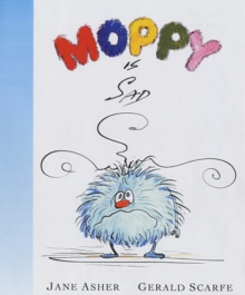 Moppy is Sad, Paperback Book Moppy is Sad, Paperback Book