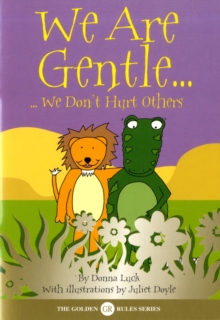 We Are Gentle : We Don't Hurt Others, Paperback Book We Are Gentle : We Don't Hurt Others, Paperback Book