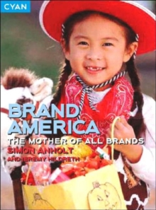 Brand America : The Mother of All Brands, Paperback Book Brand America : The Mother of All Brands, Paperback Book