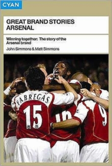 Winning Together : The Story of the Arsenal Brand, Paperback / softback Book Winning Together : The Story of the Arsenal Brand, Paperback / softback Book