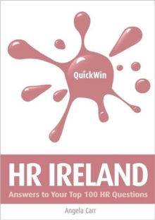 Quick Win HR Ireland : Answers to Your Top 100 HR Questions