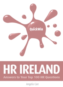 Quick Win HR Ireland : Answers to your top 100 HR questions