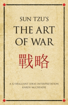 Sun Tzu's "The Art of War" : A 52 Brilliant Ideas Interpretation, Paperback Book Sun Tzu's "The Art of War" : A 52 Brilliant Ideas Interpretation, Paperback Book