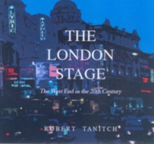 London Stage in the 20th Century, Hardback Book London Stage in the 20th Century, Hardback Book