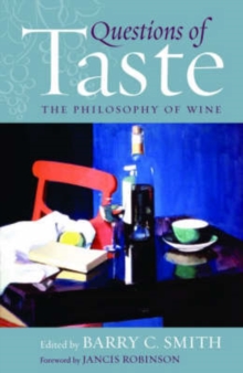 Questions of Taste : The Philosophy of Wine, Hardback Book Questions of Taste : The Philosophy of Wine, Hardback Book