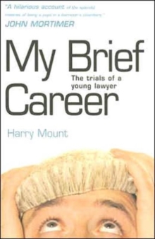My Brief Career : The Trials of a Young Lawyer, Paperback Book My Brief Career : The Trials of a Young Lawyer, Paperback Book