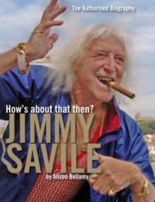 How's About That Then? - Jimmy Savile, Hardback Book How's About That Then? - Jimmy Savile, Hardback Book