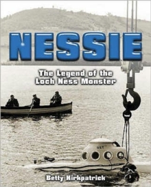Nessie : The Legend of the Loch Ness Monster, Paperback Book Nessie : The Legend of the Loch Ness Monster, Paperback Book