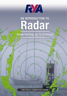 RYA Introduction to Radar : The RYA'S Complete Guide