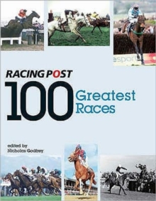 100 Greatest Races, Hardback Book 100 Greatest Races, Hardback Book