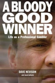 A Bloody Good Winner : Life as a Professional Gambler, Hardback Book A Bloody Good Winner : Life as a Professional Gambler, Hardback Book
