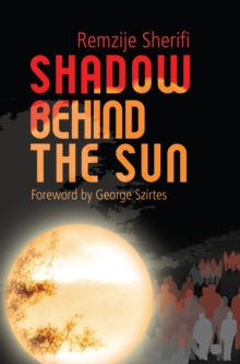 Shadow Behind the Sun : Flight from Kosovo: A Woman's Story, Paperback Book Shadow Behind the Sun : Flight from Kosovo: A Woman's Story, Paperback Book