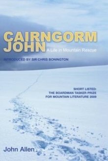 Cairngorm John : A Life in Mountain Rescue, Paperback Book Cairngorm John : A Life in Mountain Rescue, Paperback Book