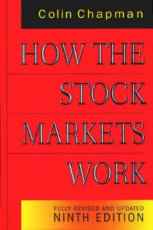 How the Stock Markets Work : Fully Revised and Updated Ninth Edition, Paperback / softback Book How the Stock Markets Work : Fully Revised and Updated Ninth Edition, Paperback / softback Book