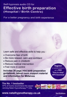 Effective Birth Preparation (Hospital or Birth Centre) : Self Hypnosis, CD-Audio Book Effective Birth Preparation (Hospital or Birth Centre) : Self Hypnosis, CD-Audio Book