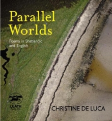Parallel Worlds : Poems in English and Shetlandic, CD-Audio Book Parallel Worlds : Poems in English and Shetlandic, CD-Audio Book