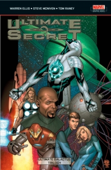Ultimate Secret : Ultimate Galactus Trilogy, Paperback / softback Book Ultimate Secret : Ultimate Galactus Trilogy, Paperback / softback Book