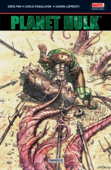 Planet Hulk Omnibus, Paperback Book Planet Hulk Omnibus, Paperback Book