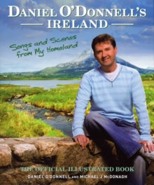 Daniel O'Donnell's Ireland, Hardback Book Daniel O'Donnell's Ireland, Hardback Book