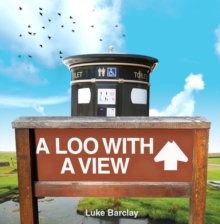 A Loo with a View, Hardback Book A Loo with a View, Hardback Book