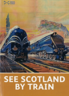 See Scotland by Train, Paperback Book See Scotland by Train, Paperback Book