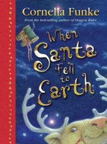 When Santa Fell to Earth, Hardback Book When Santa Fell to Earth, Hardback Book